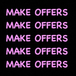 MAKE OFFERS!! MAKE OFFERS!!